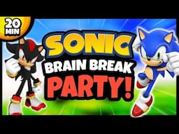 🔵 Sonic Brain Break Party 🔵 Just Dance 🔵 Freeze Dance 🔵 Brain Breaks