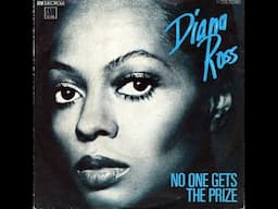 Diana Ross ~ No One Gets The Prize 1979 Disco Purrfection Version