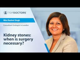 Kidney stones: when is surgery necessary?