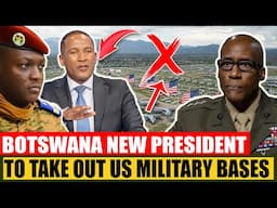 Panic as Botswana's New President to SHUT DOWN and Close US Military Bases in Botswana!