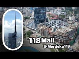 118Mall Merdeka 118 Kuala Lumpur - Development Update