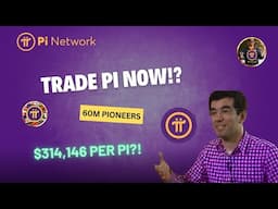 Pi Network Update: Trade Pi Coins Now! 1 Pi = $314,146 – Start Shopping with Pi Coin!