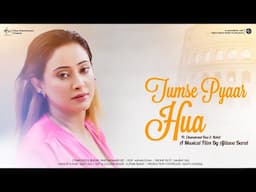 Tumse Pyaar Hua - Official Video Song I Hindi Romantic Music Video I Partha B I Chandrani I Ajitava