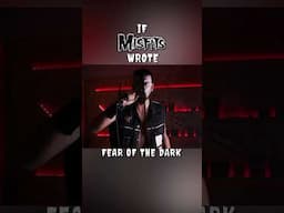 If Misfits wrote Fear of the Dark #shorts