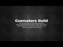 Cuemakers Guild  Live Stream