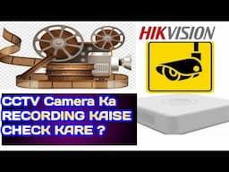 hikvision recording check | cctv playback | cctv camera recording kaise dekhe