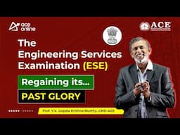 The Engineering Services Examination(ESE) Regaining its.. PAST GLORY | ACE Online | ACE Engg Academy