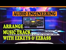 How To Use Ezkeys & Ezbass | Tutorial | Track Arrangement