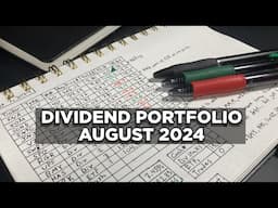 Passive Income Dividend Portfolio Updates - August 2024