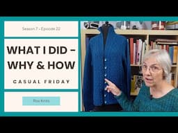 Why (and How) I Modified a Well-Written Sweater Pattern // Casual Friday S7E22