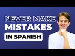 How To Not Make Mistakes When Speaking Spanish