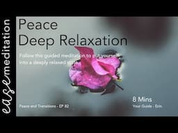 HQ - Deep Relaxation - Episode 82 - Ease Meditation