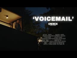 VOICEMAIL - A Short Film - ONDECK Winter 2024