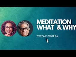 What is Meditation & Why Should I || Deepak Chopra