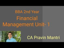 Unit 1 Financial Management BBA 2nd Year