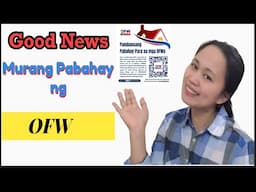 PAMBANSANG PABAHAY NG OFW || PANUORIN BAKA IKAW NA ANG SUSUNOD #pambansangpabahay