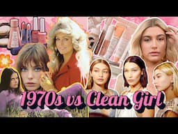 The 1970s Natural Look vs. 2020s Clean Girl Aesthetic