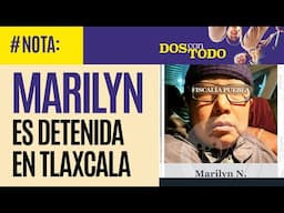 #Nota ¬ Marilyn Cote, la falsa psiquiatra, es detenida en Tlaxcala