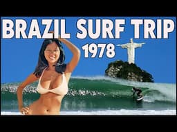 Brazil's BEST KEPT SECRET Surf Trip 1978!