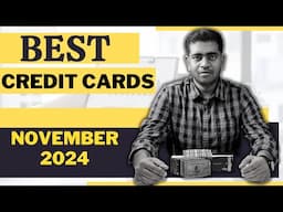 Best Credit Cards in India | November 2024 🔥🔥🔥