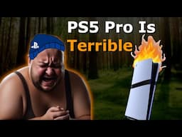 The Ps5 Pro Is TERRIBLE Playstation Fanboys COPING HARD