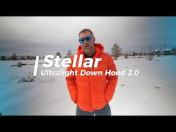 Stellar Ultralight Down Hood 2 - One of the Lightest (and full-featured) down jackets in the world