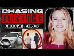 Chasing Justice: The Murder Of Christie Wilson