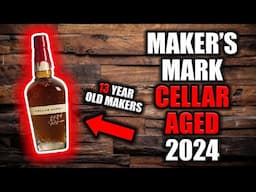 Makers Mark Cellar Aged 2024 Review + Comparison to 2023!