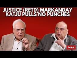 Justice (retd) Markanday Katju Pulls No Punches | Central Hall with Kapil Sibal