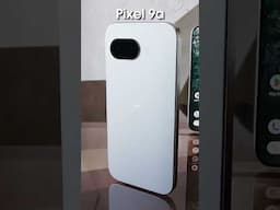 Pixel 9a 🔥