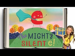 Kid's Book Read Aloud: THE MIGHTY SILENT E