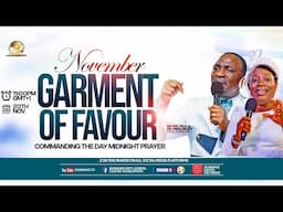 COMMANDING THE DAY-NOVEMBER GARMENT OF FAVOR REBROADCAST. 21-11-2024