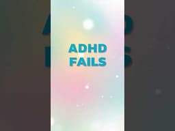 ADHD FAILS #ADHD #adhdstruggles #adhdinwomen