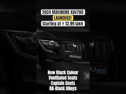 2024 XUV700 All-Black Launched- New Features #shorts #mahindra #xuv700 #mahindraxuv700 #newcar #cars