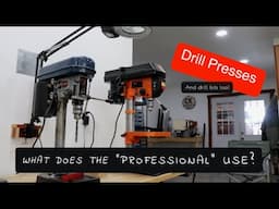 Drill Presses. What do the "Professionals" use?