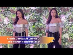 Krystle D'souza At Launch Of The Newest Restaurant Blah