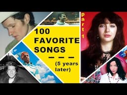 100 Favorite Songs of All-Time .. 5 Years Later (pt. 1)