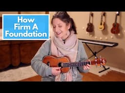 How Firm A Foundation - Ukulele Cover