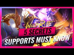 5 SECRETS EVERY Support Main MUST Know About in Wild Rift