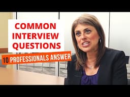 Most Common Job Interview Questions and Answers from 10 different professionals 2021