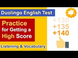 Practice for Getting a High Score on the DET (Listening & Vocabulary) | Duolingo English Test