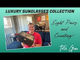 MY LUXURY SUNGLASSES COLLECTION