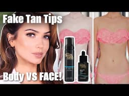 Fake Tan Tips | Face vs Body | Self Tan Tone & How To Use them