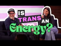 Are Transsexuals Mentally Ill or Just People With Mismatched Gender Energy? Blaire + Buck Q&A