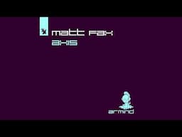 Matt Fax - Axis