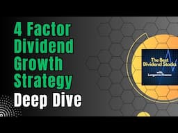 4 Factor Dividend Growth Strategy - Deep Dive