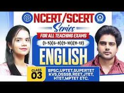 NCERT/SCERT English Class 3 For All Teaching Exam By Sachin Academy Live 1pm