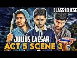 Julius Caesar : Act 5 Scene 3 | ICSE 10th | Line by Line explanation (HINDI WITH SUBTITLES)