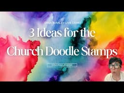 3 Ideas for the Church Doodles stamp set with Dina Wakley