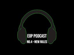 The EOP Football Podcast - Episode 4 - New Rules in Football